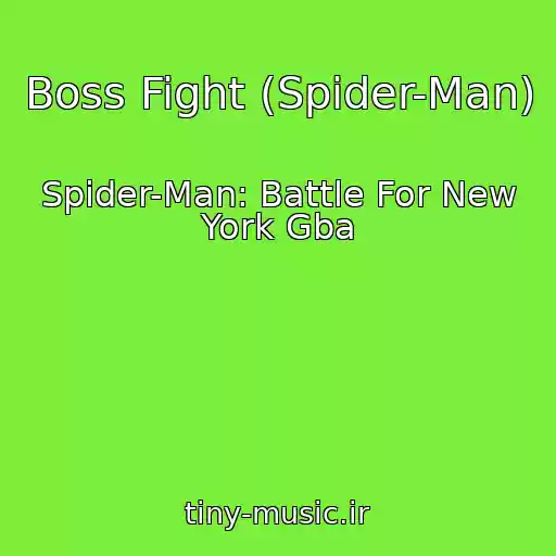 کاور آهنگ Boss Fight (Spider-Man) از Spider-Man: Battle For New York Gba