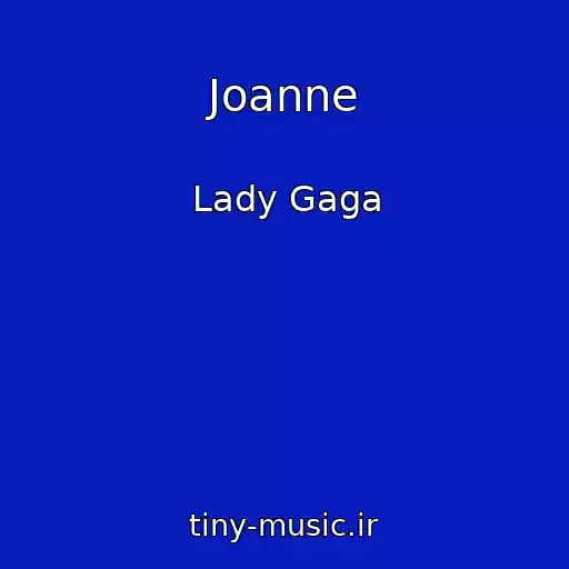 کاور آهنگ Joanne از Lady Gaga