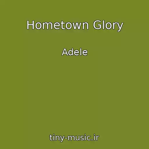 کاور آهنگ Hometown Glory از Adele