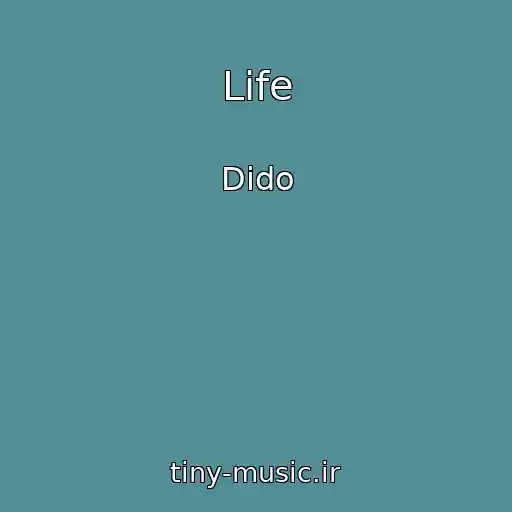 کاور آهنگ Life از Dido