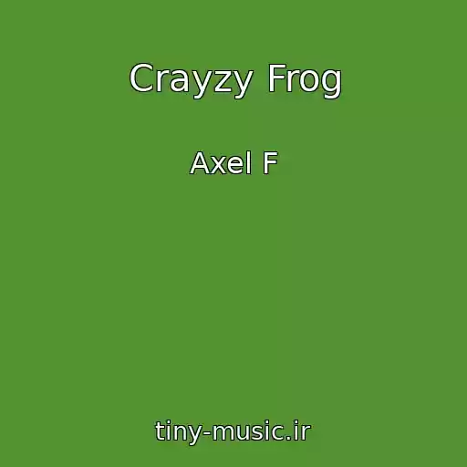 کاور آهنگ Crayzy Frog از Axel F