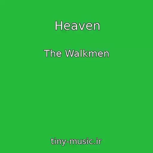 کاور آهنگ Heaven از The Walkmen