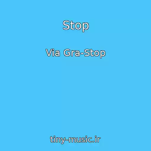 کاور آهنگ Stop از Via Gra-Stop
