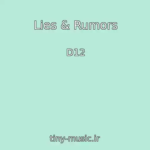 کاور آهنگ Lies & Rumors از D12