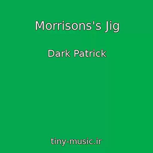 کاور آهنگ Morrisons's Jig از Dark Patrick
