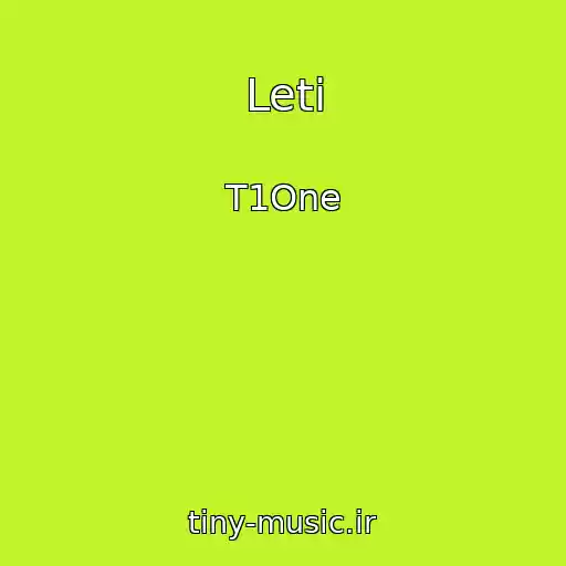 کاور آهنگ Leti از T1One
