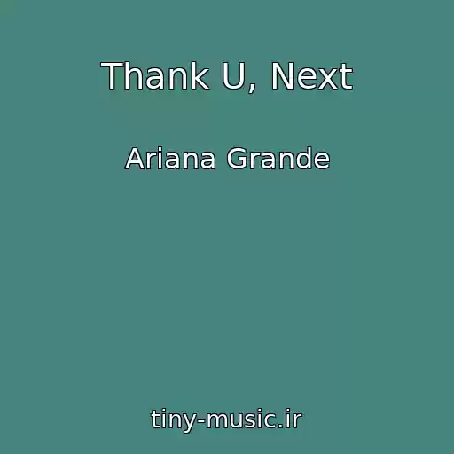 کاور آهنگ Thank U, Next از Ariana Grande