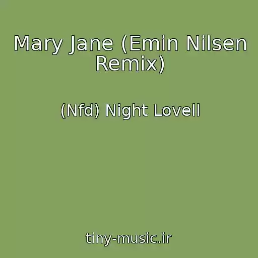 کاور آهنگ Mary Jane (Emin Nilsen Remix) از (Nfd️) Night Lovell