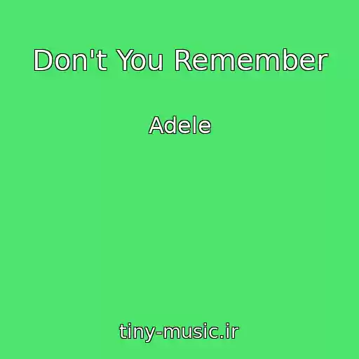 کاور آهنگ Don't You Remember از Adele