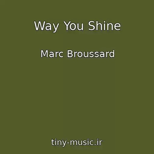 کاور آهنگ Way You Shine از Marc Broussard