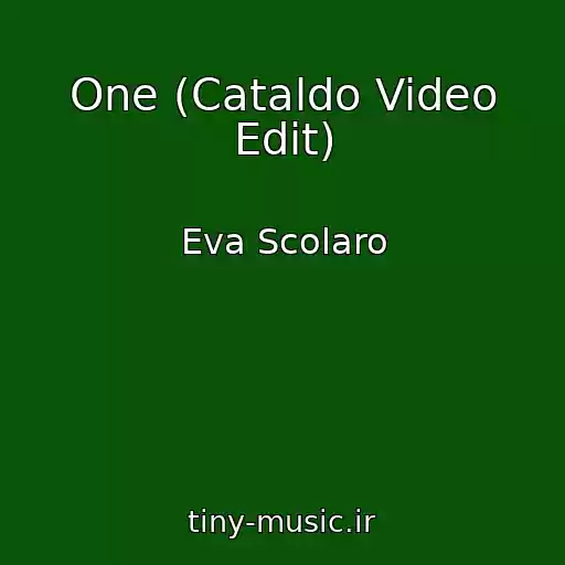 کاور آهنگ One (Cataldo Video Edit) از Eva Scolaro