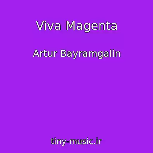 کاور آهنگ Viva Magenta از Artur Bayramgalin