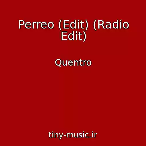 کاور آهنگ Perreo (Edit) (Radio Edit) از Quentro