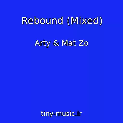 کاور آهنگ Rebound (Mixed) از Arty & Mat Zo