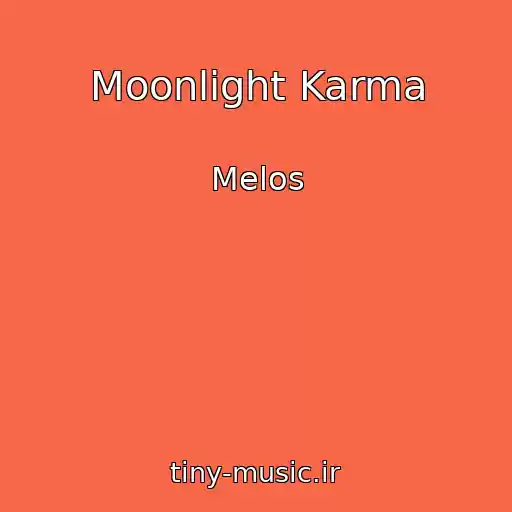 کاور آهنگ Moonlight Karma از Melos