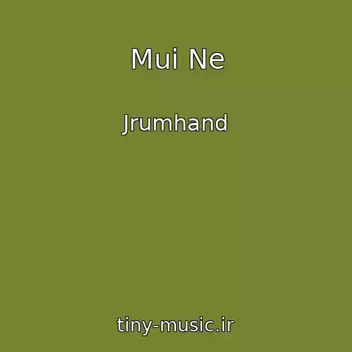 کاور آهنگ Mui Ne از Jrumhand