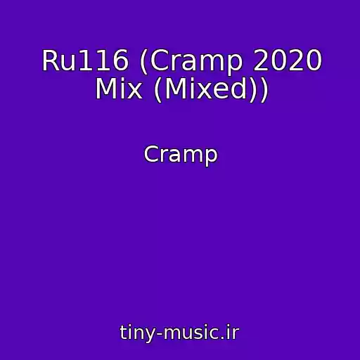 کاور آهنگ Ru116 (Cramp 2020 Mix (Mixed)) از Cramp