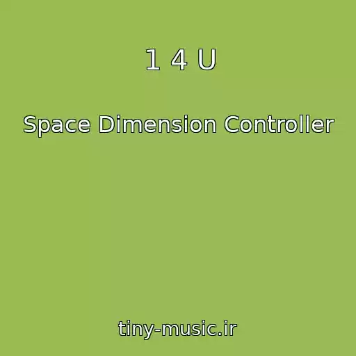 کاور آهنگ 1 4 U از Space Dimension Controller