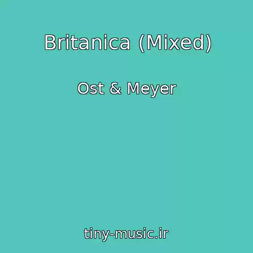 کاور آهنگ Britanica (Mixed) از Ost & Meyer