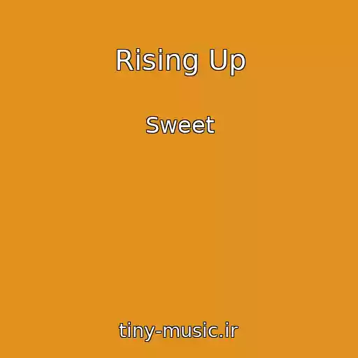 کاور آهنگ Rising Up از Sweet