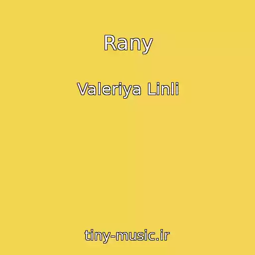 کاور آهنگ Rany از Valeriya Linli