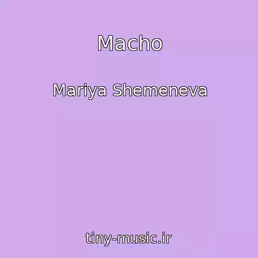 کاور آهنگ Macho از Mariya Shemeneva