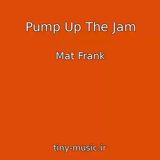کاور آهنگ Pump Up The Jam از Mat Frank