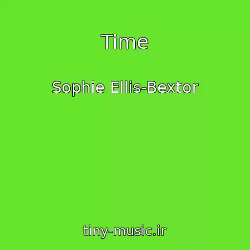 کاور آهنگ Time از Sophie Ellis-Bextor