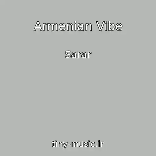 کاور آهنگ Armenian Vibe از Sarar