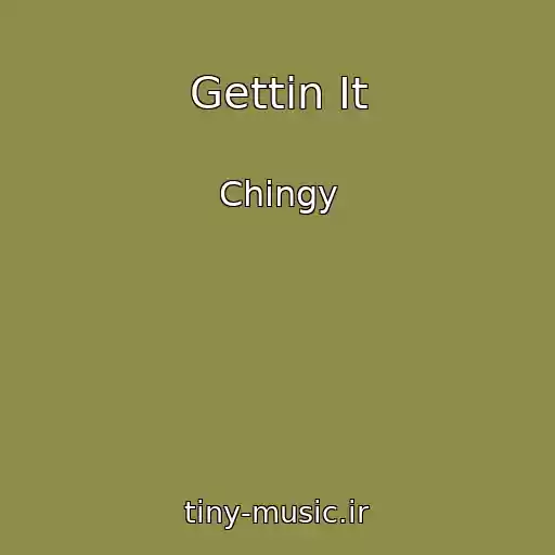 کاور آهنگ Gettin It از Chingy