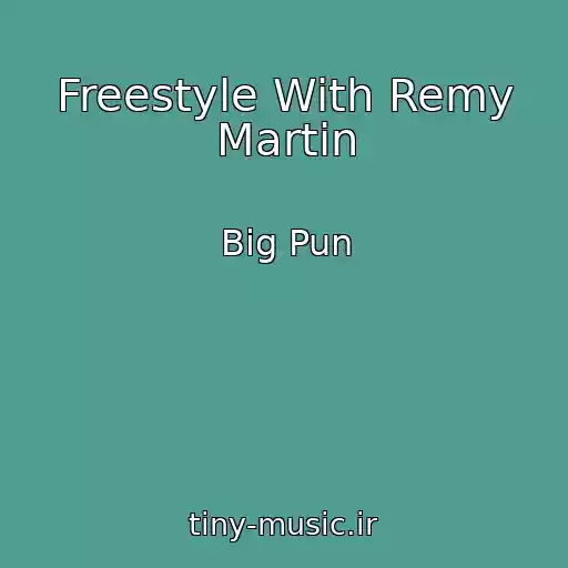 کاور آهنگ Freestyle With Remy Martin از Big Pun