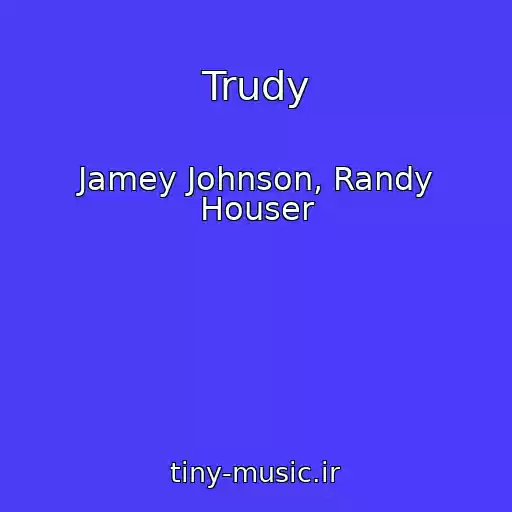 کاور آهنگ Trudy از Jamey Johnson, Randy Houser