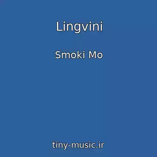 کاور آهنگ Lingvini از Smoki Mo