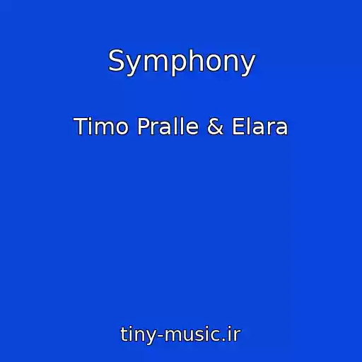 کاور آهنگ Symphony از Timo Pralle & Elara