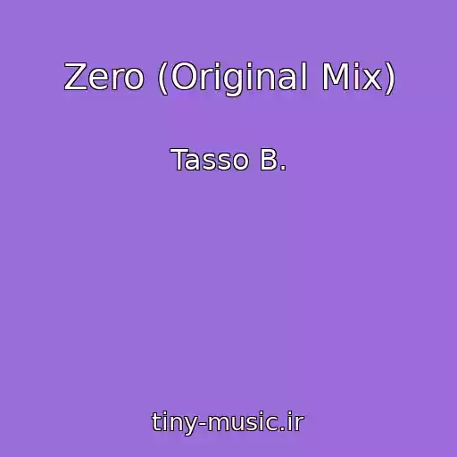 کاور آهنگ Zero (Original Mix) از Tasso B.