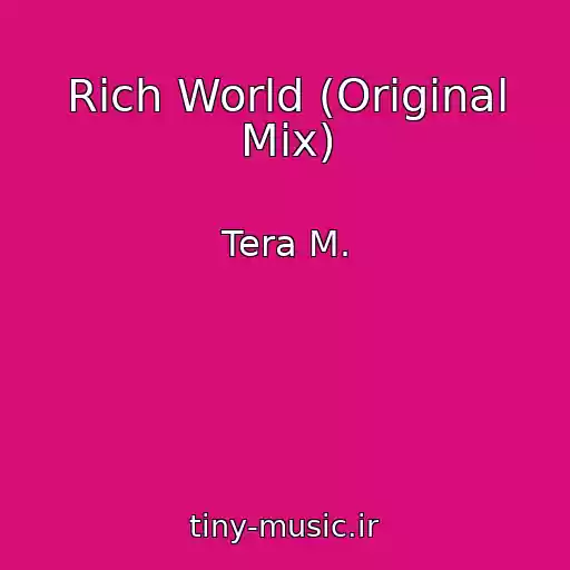 کاور آهنگ Rich World (Original Mix) از Tera M.