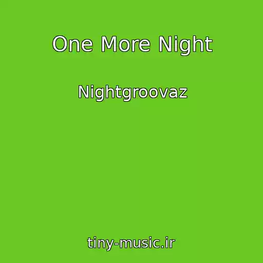 کاور آهنگ One More Night از Nightgroovaz