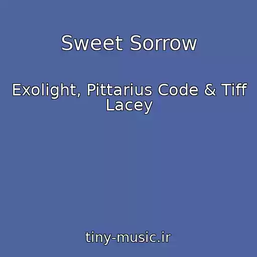 کاور آهنگ Sweet Sorrow از Exolight, Pittarius Code & Tiff Lacey