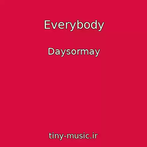 کاور آهنگ Everybody از Daysormay