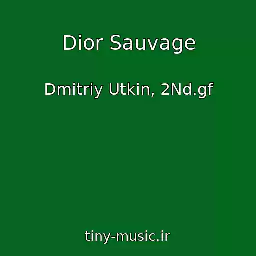 کاور آهنگ Dior Sauvage از Dmitriy Utkin, 2Nd.gf