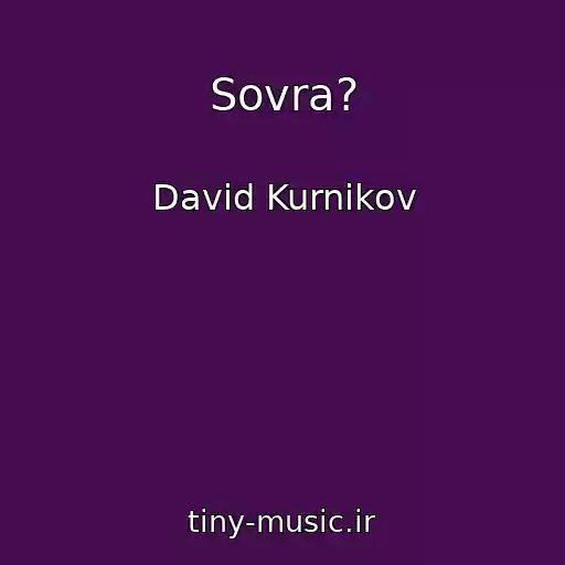 کاور آهنگ Sovra? از David Kurnikov