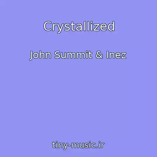 کاور آهنگ Crystallized از John Summit & Inez