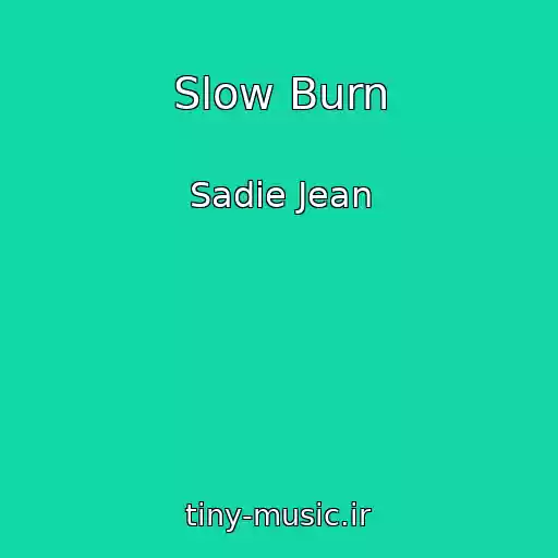 کاور آهنگ Slow Burn از Sadie Jean