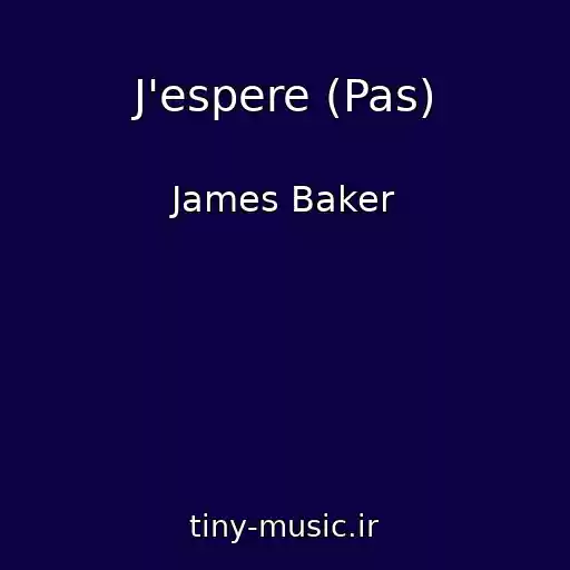 کاور آهنگ J'espere (Pas) از James Baker