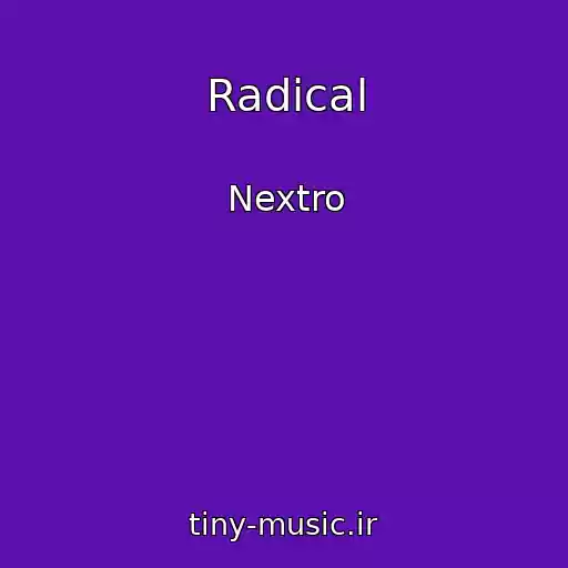 کاور آهنگ Radical از Nextro