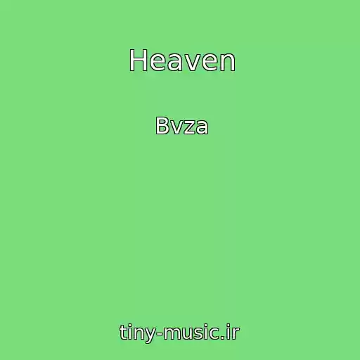 کاور آهنگ Heaven از Bvza