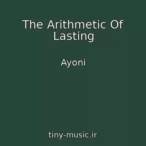 کاور آهنگ The Arithmetic Of Lasting از Ayoni