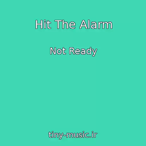 کاور آهنگ Hit The Alarm از Not Ready