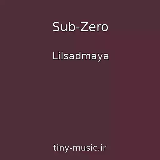 کاور آهنگ Sub-Zero از Lilsadmaya