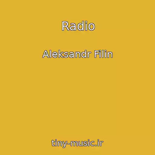 کاور آهنگ Radio از Aleksandr Filin